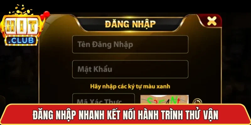 Đăng nhập nhanh kết nối hành trình thử vận
