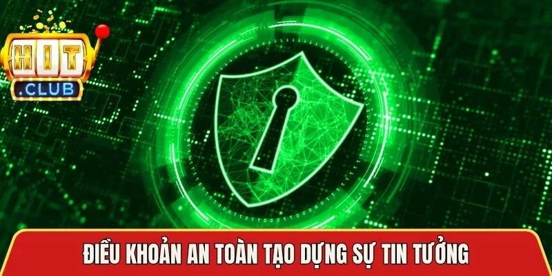 Điều khoản an toàn tạo dựng sự tin tưởng