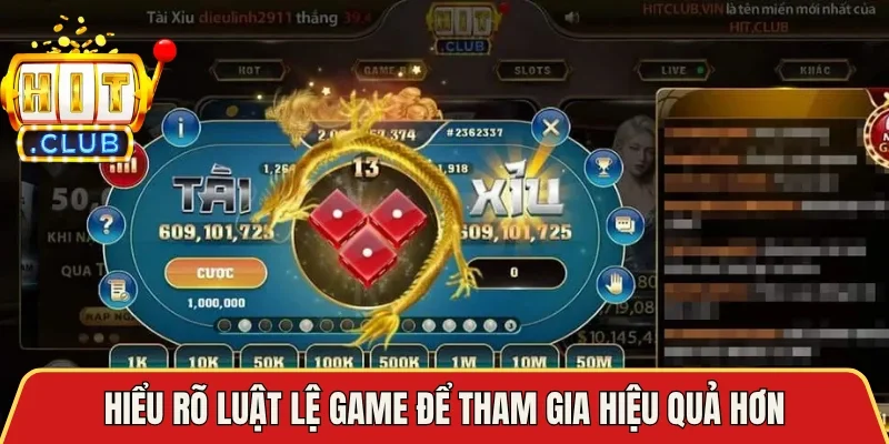 Hiểu rõ luật lệ game để tham gia hiệu quả hơn