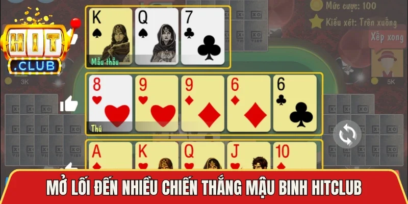 Mở lối đến nhiều chiến thắng Mậu Binh Hitclub