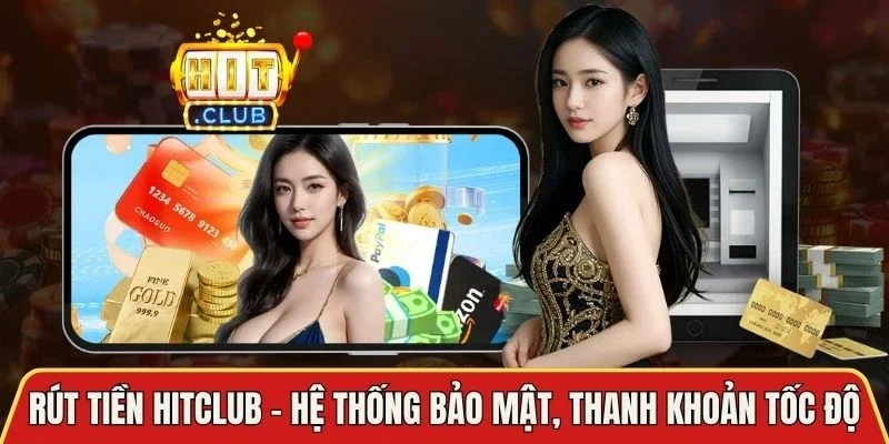 Rút Tiền Hitclub