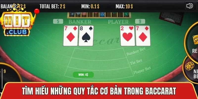 Tìm hiểu những quy tắc cơ bản trong Baccarat